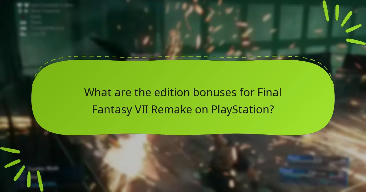 Which edition should I choose based on bonuses?